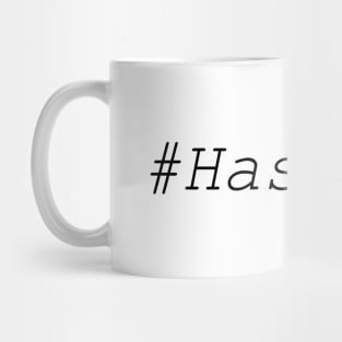 Hashtag text design Mug